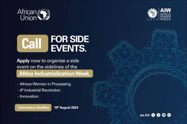 Take the Opportunity: The African Union Commission Invites Stakeholders to Organize Side Events on Africa Industrialization Week 2024