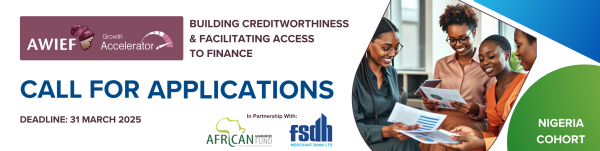 Africa Women Innovation and Entrepreneurship Forum (AWIEF) launches Call for Applications for its Growth Accelerator programme with support from African Guarantee Fund and FSDH Merchant Bank Limited