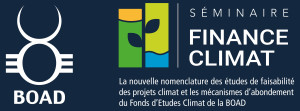 La Déclaration de Cotonou consolide la nomenclature des études de faisabilité   des projets climat et les mécanismes d’abondement du Fonds d’Etudes Climat de la Banque Ouest Africaine de Développement (BOAD)