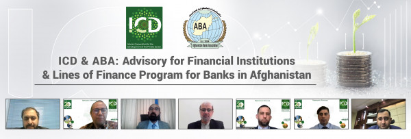 Islamic Corporation for the Development of the Private Sector (ICD), Da Afghanistan Bank and Afghanistan Banks Association (ABA) Support in Transforming the Islamic Finance Industry in Afghanistan