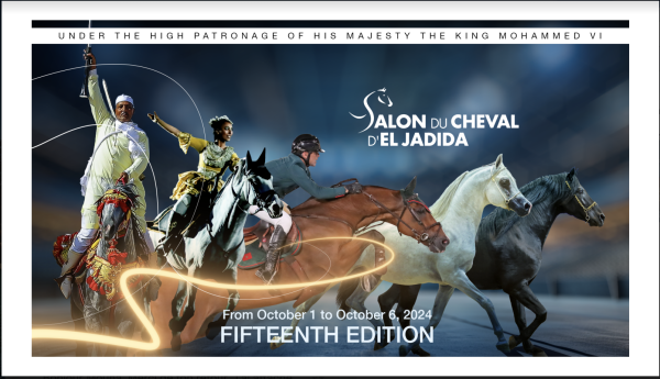 15th edition of Salon du Cheval d’El Jadida Dates : From October 1st to October 6th, 2024 Theme : “Horse farming in Morocco: innovation and challenge”