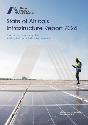 Energy-to-Transport Disparity Heralds Unprecedented Chance to Unlock Growth: Africa Finance Corporation (AFC) State of Africa’s Infrastructure Report