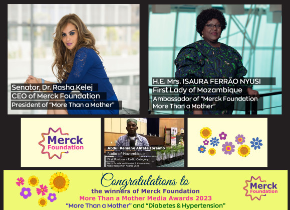 <div>Merck Foundation Chief Executive Officer (CEO) & Mozambique First Lady announce Mozambican Winner of their Media Awards to raise Diabetes and Hypertension awareness</div>