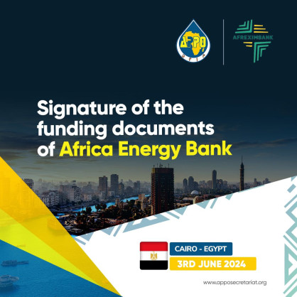 Africa Energy Bank Signed into Implementation, Signaling New Era of Hydrocarbon Growth in Africa