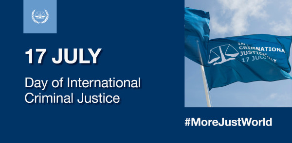 La Cour pénale internationale (CPI) marque le 17 juillet, Journée de la justice pénale internationale