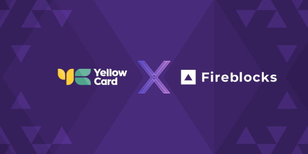 Yellow Card Leverages Fireblocks to Streamline Cross-Border Transactions in Africa