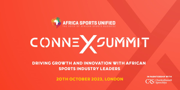 The Africa Sports Unified Connex Summit: Driving growth & innovation with African Sport Industry Leaders